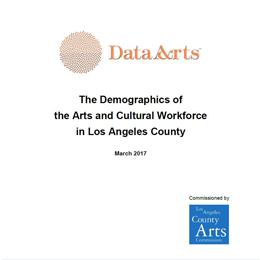 The Demographics of the Arts and Cultural Workforce in Los Angeles County