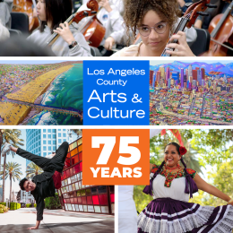 75 years of Arts and Culture in LA County